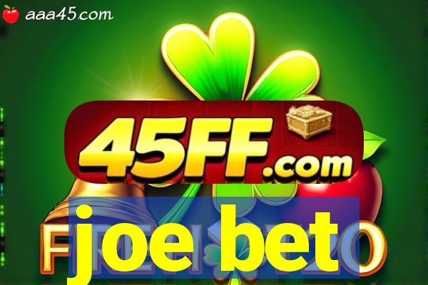 joe bet